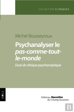 Bertrand.pt - Psychanalyser Le Pas-Comme-Tout-Le-Monde : Essai De Clinique Psychanalytique