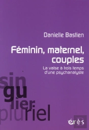 Psychanalyste Aupres De Femmes, De Meres, De Couples