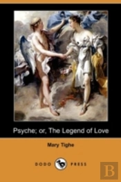 Psyche; Or, The Legend Of Love (Dodo Pre
