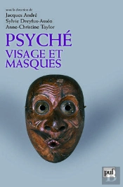 Psyché, Visage Et Masques