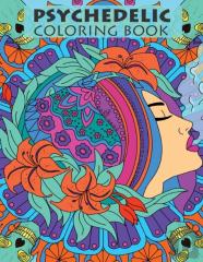 Psychedelic Coloring Book For Adults
