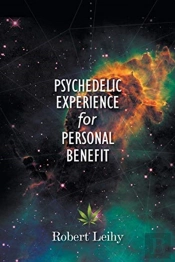 Psychedelic Experience For Personal Benefit