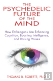Psychedelic Future Of The Mind