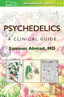 Psychedelics: A Clinical Guide