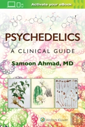 Psychedelics: A Clinical Guide