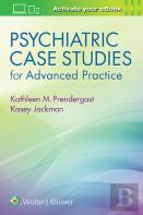 Psychiatric Case Studies For Advanced Practice