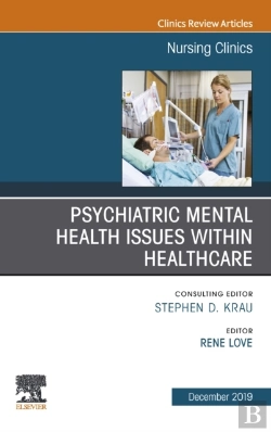 Bertrand.pt - Psychiatric Disorders, An Issue Of Nursing Clinics Of North America
