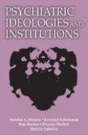 Psychiatric Ideologies And Institutions