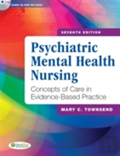 Psychiatric/Mental Health Nursing: Concepts Of Care In Evidence-Based Practice