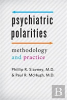 Psychiatric Polarities