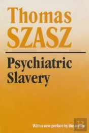 Psychiatric Slavery