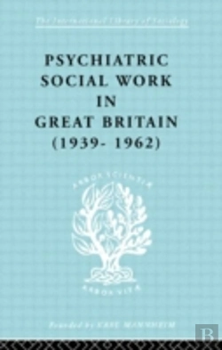 Bertrand.pt - Psychiatric Social Work In Great Britain (1939-1962)
