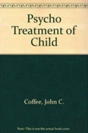 Psychiatric Treatment Of The Child