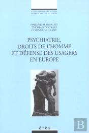 Psychiatrie Droits De L'Homme Et Defense Des Usagers En Europe
