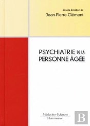 Psychiatrie Du Sujet Âgé (2 Édition)