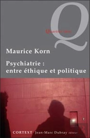 Psychiatrie : Entre Éthique Et Politique