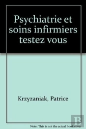 Psychiatrie Et Soins Infirmiers Testez Vous
