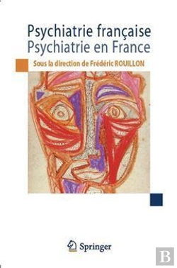 Bertrand.pt - Psychiatrie Francaise - Psychiatrie En France - Bilan Et Perspectives Pour Le Xxie Siecle.