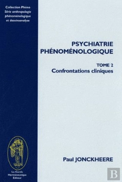 Bertrand.pt - Psychiatrie Phénoménologique T.2 ; Confrontations Cliniques