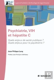 Psychiatrie, Vih Et Hépatite C ; Quels Enjeux De Santé Publique ? Quels Enjeux Pour La Psychiatrie ?