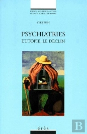 Psychiatries L'Utopie, Le Declin