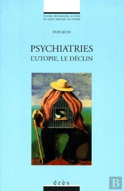 Bertrand.pt - Psychiatries L'Utopie, Le Declin