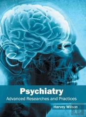 Psychiatry: Advanced Researches And Practices