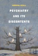 Psychiatry And Its Discontents