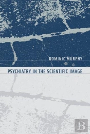 Psychiatry In The Scientific Image