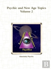 Psychic And New Age Topics Volume 2