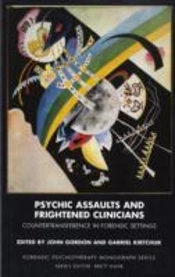 Psychic Assaults And Frightened Clinicians
