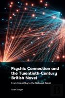 Psychic Connection And The Twentieth-Century British Novel