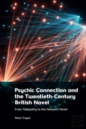 Psychic Connection And The Twentieth-Century British Novel