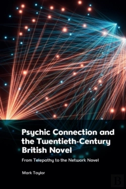 Bertrand.pt - Psychic Connection And The Twentieth-Century British Novel