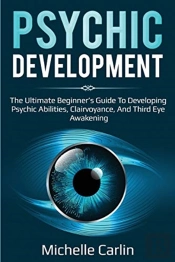Psychic Development: The Ultimate Beginn