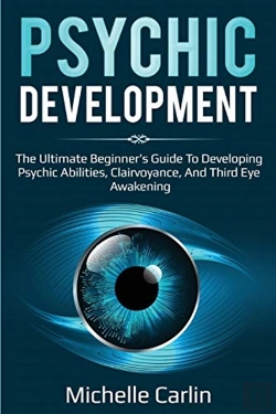 Bertrand.pt - Psychic Development: The Ultimate Beginn