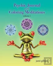 Psychic Journal With Coloring Meditations