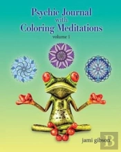 Psychic Journal With Coloring Meditations