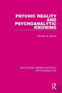 Bertrand.pt - Psychic Reality And Psychoanalytic Knowing