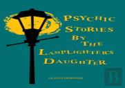Psychic Stories By The Lamplighter'S Daughter