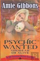 Psychic Wanted (Un)Dead Or Alive