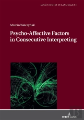 Psycho-Affective Factors In Consecutive Interpreting