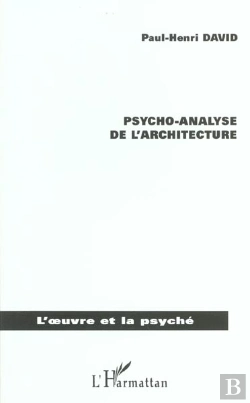 Bertrand.pt - Psycho-Analyse De L'Architecture