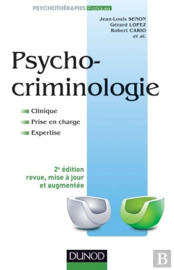 Bertrand.pt - Psycho-Criminologie ; Clinique, Prise En Charge, Expertise (2e Édition)
