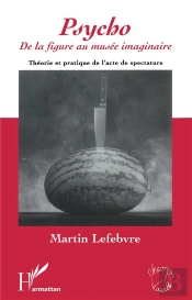 Psycho : De La Figure Au Musee Imaginaire