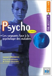 Psycho ; Les Soignants Face À La Psychologie Des Maladies (3e Édition)