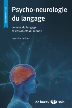 Bertrand.pt - Psycho-Neurologie Du Langage ; Le Sens Du Langage Et Des Objets Du Monde