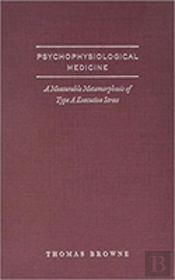 Psycho-Physiological Medicine And Type-A Executive Health