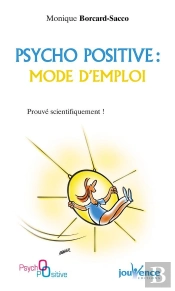 Psycho Positive ; Mode D'Emploi