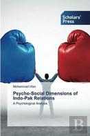 Psycho-Social Dimensions Of Indo-Pak Relations